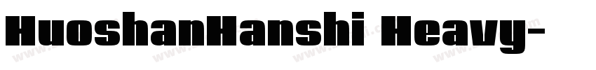 HuoshanHanshi Heavy字体转换